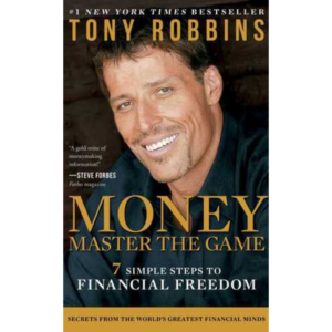 MONEY Master the Game: 7 Simple Steps to Financial Freedom  Tony Robbins