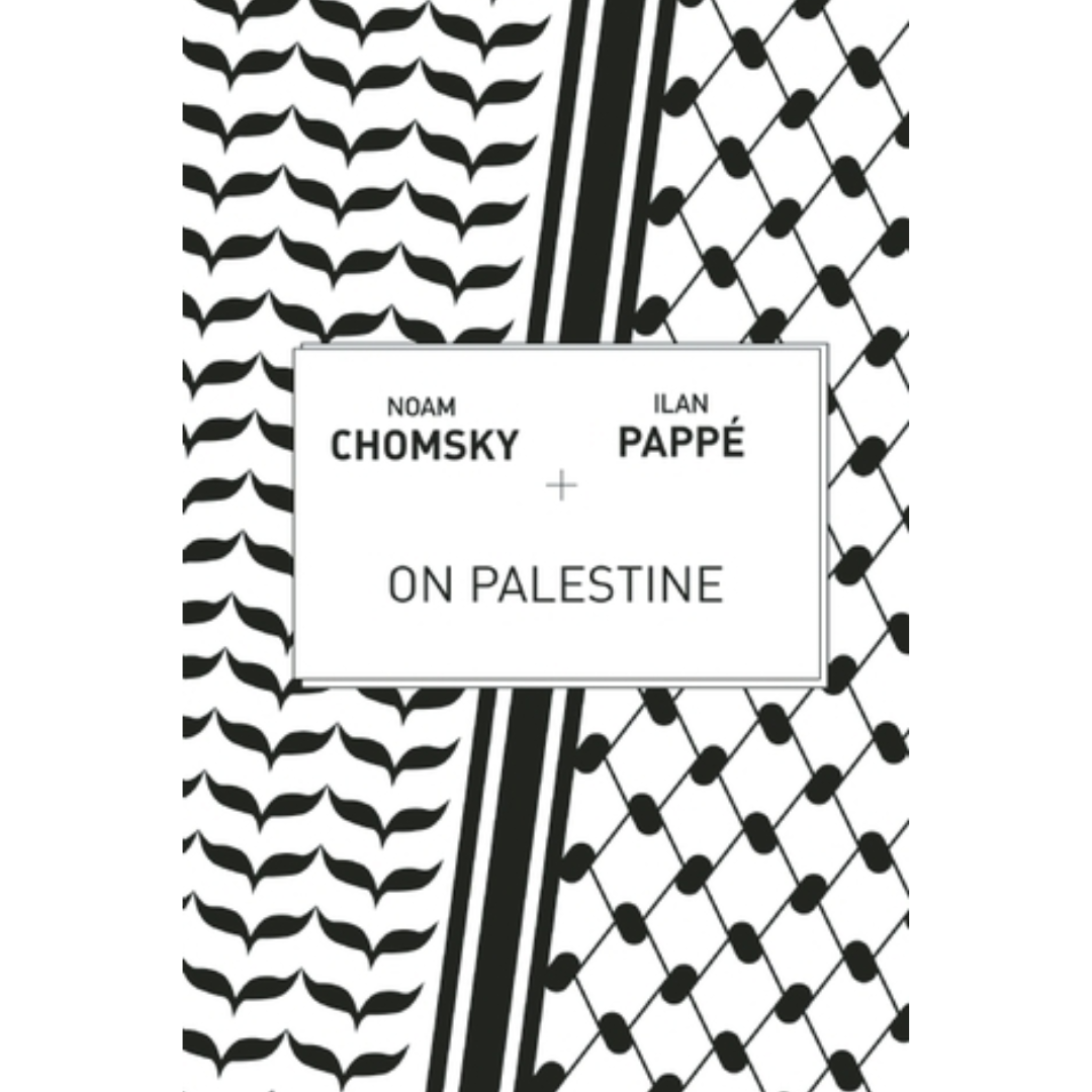 On Palestine by Noam Chomsky