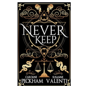 Never Keep by Caroline Peckham ,  Susanne Valenti