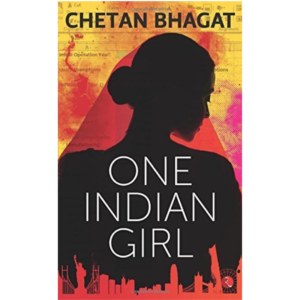 One Indian Girl by Chetan Bhagat