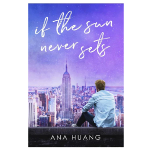 If the Sun Never Sets by Ana Huang