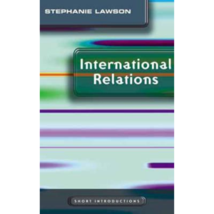 International Relations BY Stephanie Lawson