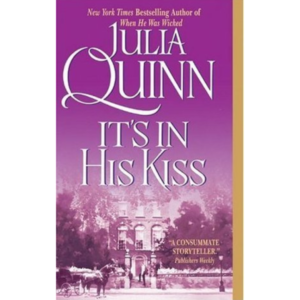 It's in His Kiss BYJulia Quinn