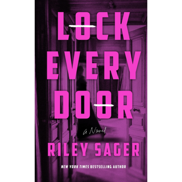 Lock Every Door  Riley Sager