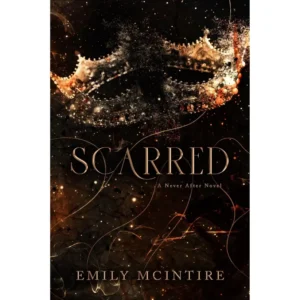 Scarred by Emily McIntire