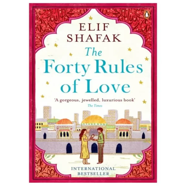 The Forty Rules of Love by Elif Shafak The Books