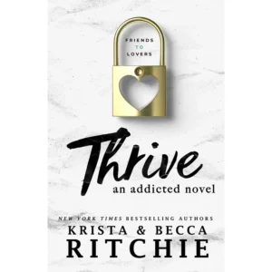 Thrive by Krista Ritchie , Becca Ritchie