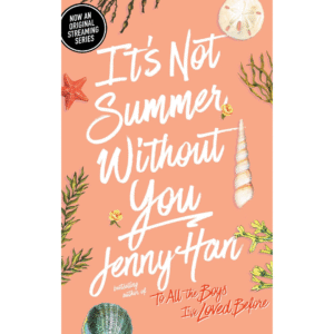 It's Not Summer Without You BY Jenny Han