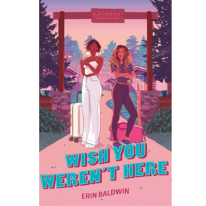 Wish You Weren't Here by Erin Baldwin
