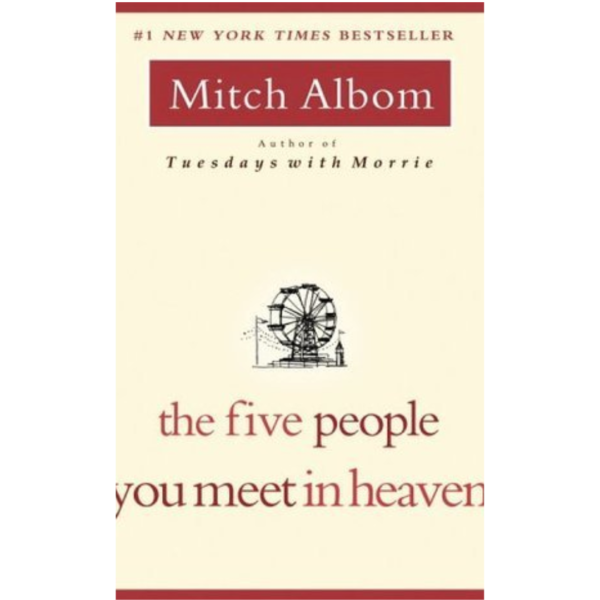 The Five People You Meet in Heaven by Mitch Albom