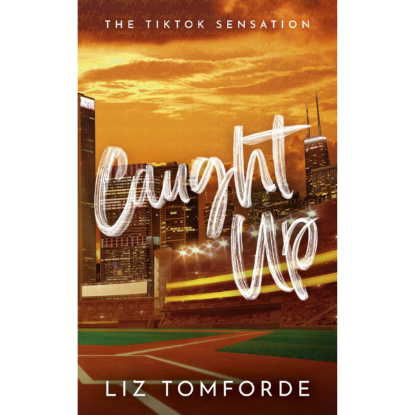 Caught Up by Liz Tomforde