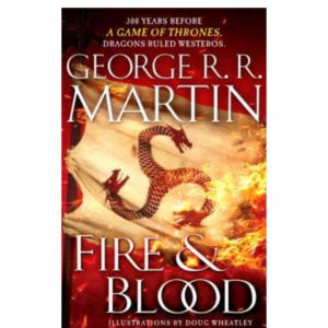 Fire & Blood (A Song of Ice and Fire)