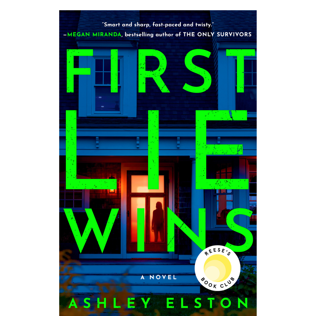 First Lie Wins by Ashley Elston