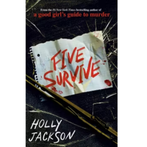 Five Survive by Holly Jackson