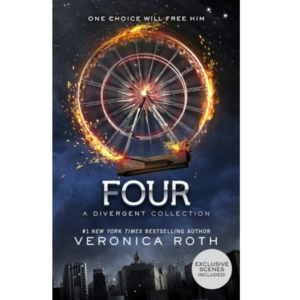 Four: A Divergent Story Collection by Veronica Roth