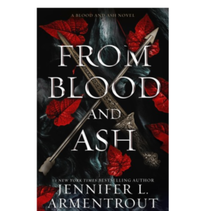 From Blood and Ash by Jennifer L. Armentrout