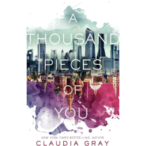 A Thousand Pieces of You By Claudia Gray