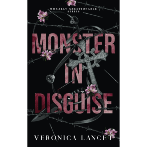 Monster in Disguise by Veronica Lancet