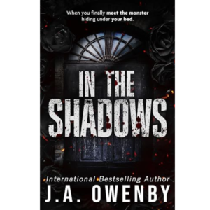 In the Shadows by J.A. Owenby
