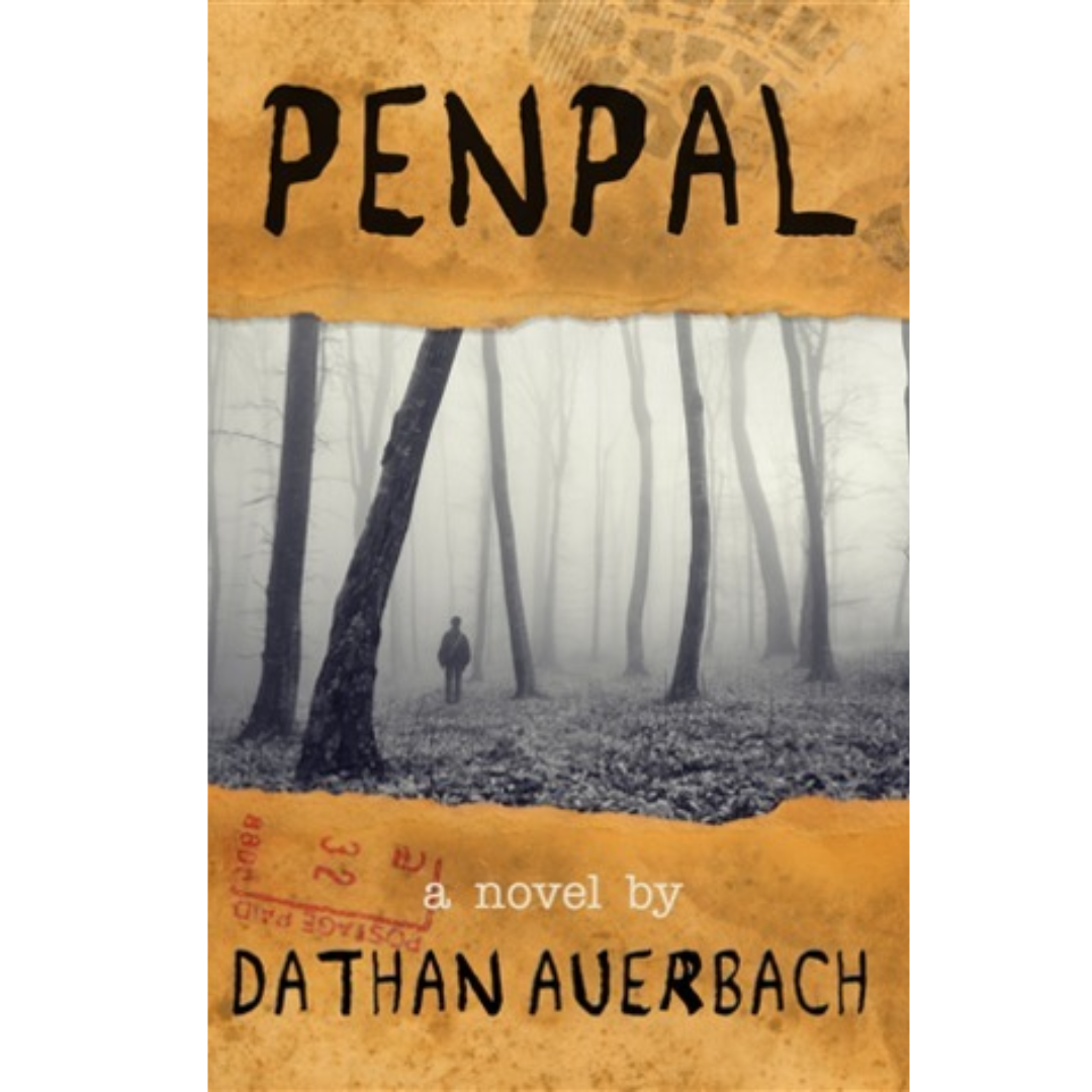 Penpal by Dathan Auerbach