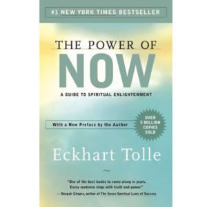 The Power of Now by Eckhart Tolle