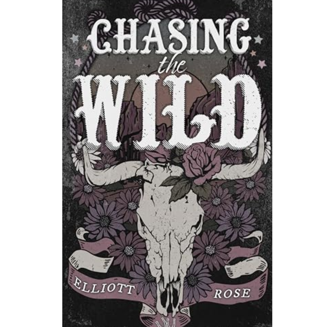 Chasing the Wild by Elliott Rose