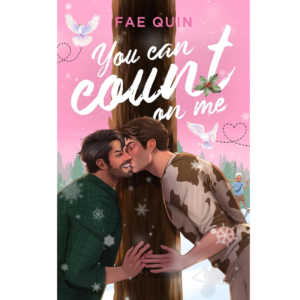 You Can Count On Me by Fae Quin
