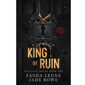 King of Ruin by Sasha Leone