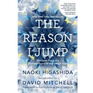 The Reason I Jump by Naoki Higashida ,  K.A. Yoshida