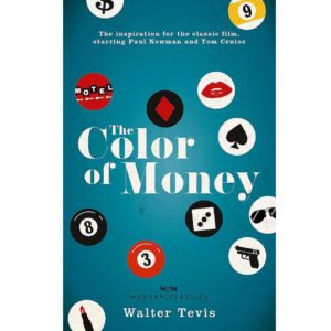The Color of Money by Walter Tevis