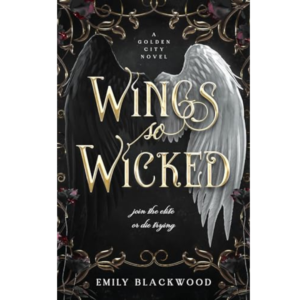 Wings So Wicked by Emily Blackwood