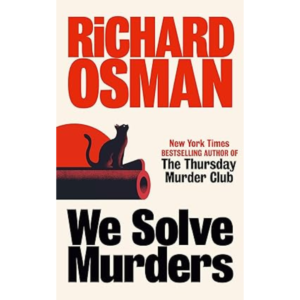 We Solve Murders by Richard Osman