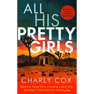 All His Pretty Girls by Charly Cox