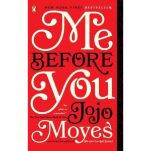 Me Before You by Jojo Moyes