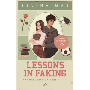 Lessons In Faking By Selina Mae