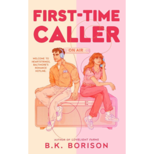 First-Time Caller by B.K. Borison