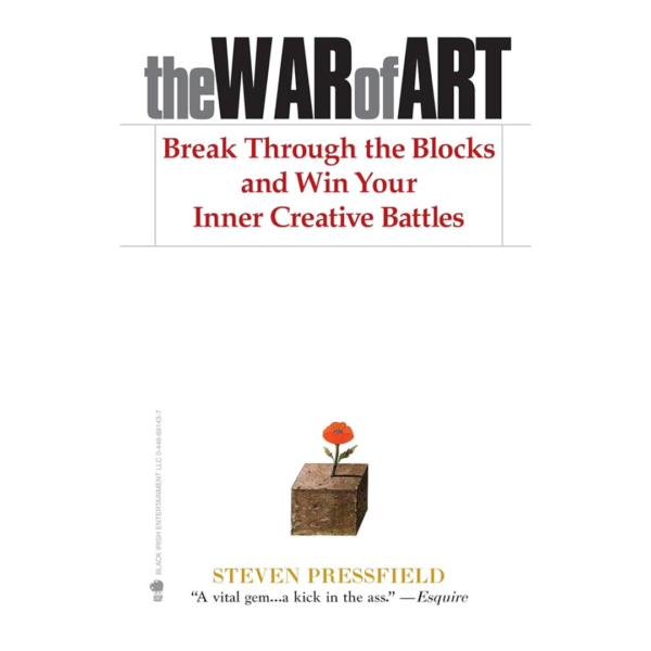 The War of Art by Steven Pressfield