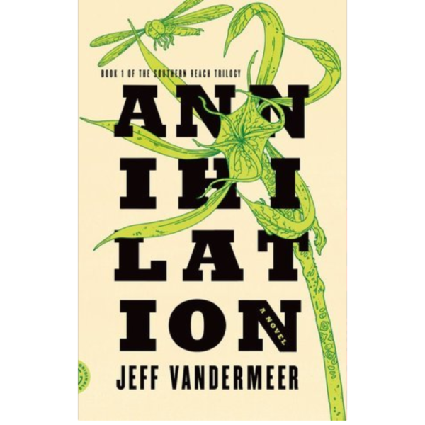 Annihilation by Jeff VanderMeer