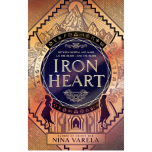 Iron Heart by Nina Varela