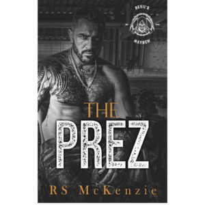The Prez by R.S. McKenzie