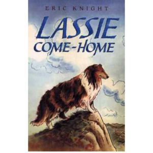 Lassie Come-Home by Eric Knight