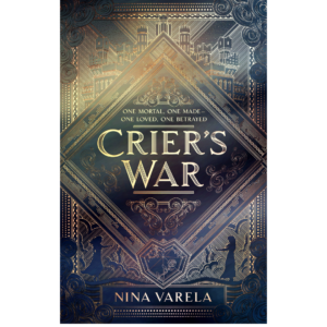 Crier's War by Nina Varela
