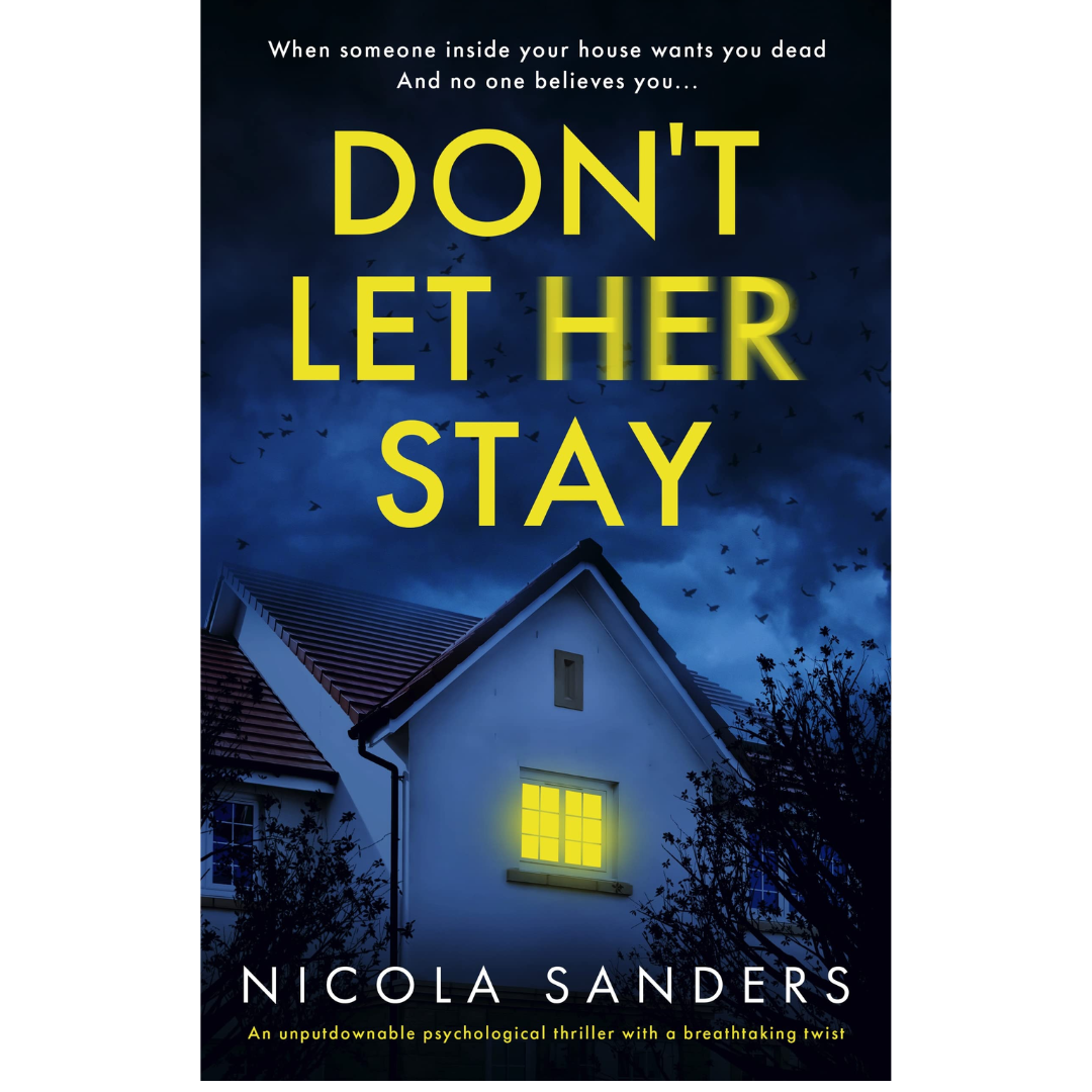 Don't Let Her Stay by Nicola Sanders