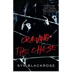 Craving the Chase by Syn Blackrose