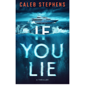 If You Lie by Caleb Stephens