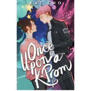 Once Upon a K-Prom by Kat Cho