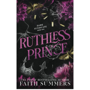 Ruthless Prince by Faith Summers
