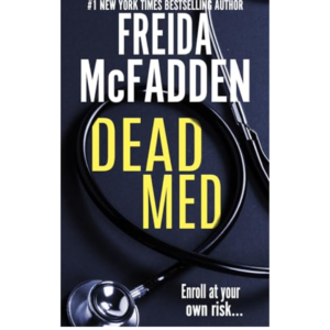 Dead Med by Freida McFadden