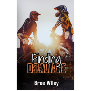 Finding Delaware by Bree Wiley