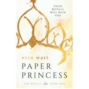 Paper Princess by Erin Watt